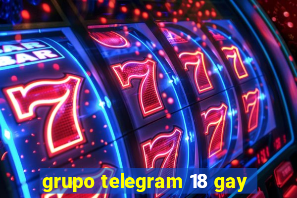 grupo telegram 18 gay